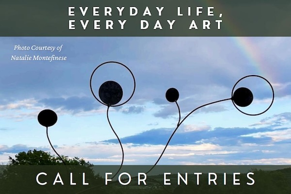 Call for Entries: Everday Life, Every Day Art Exhibition presented ‘Beyond the Gallery’